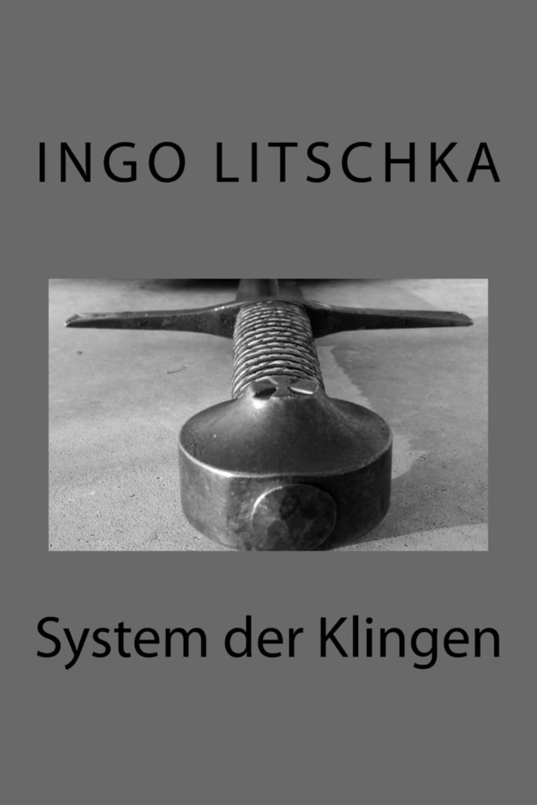 Ingo Litschka - System der Klingen, Häftad. Tillgänglighet: Lägg i varukorg