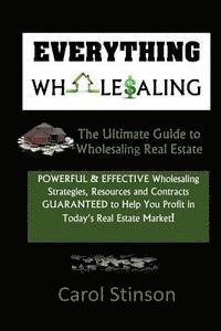 bokomslag Everything Wholesaling: The Ultimate Guide to Wholesaling Real Estate