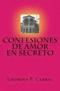 Confesiones de Amor en Secreto 1