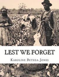 bokomslag Lest We Forget: The Stage Play