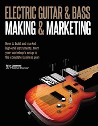 bokomslag Electric Guitar Making & Marketing