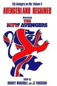 bokomslag Avengerland Regained: Reassessing The New Avengers: The Avengers on Film Volume 4