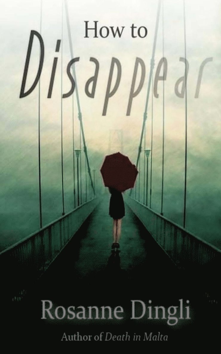 Rosanne Dingli - How to Disappear, Häftad