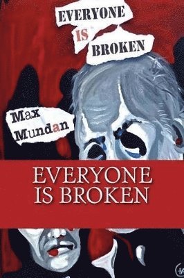 Everyone is Broken 1