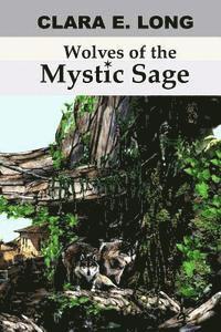 Wolves of the Mystic Sage 1