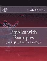 bokomslag Physics with Examples: for highschool and college