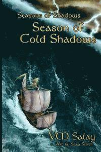 Season of Cold Shadows 1