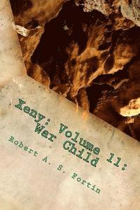 Robert a. S. Fortin - Xeny: Volume 11: War Child, Häftad