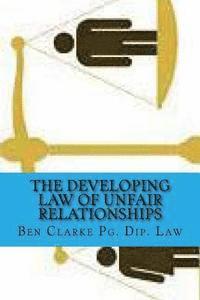 bokomslag The developing law of unfair relationships: s140 Consumer Credit Act 1974