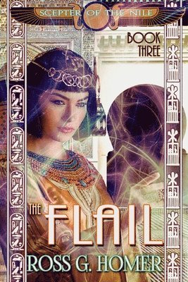 bokomslag The Scepter of the Nile, Book 3: The Flail