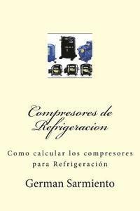 Compresores de Refrigeracion: Como calcular los compresores para Refrigeración 1