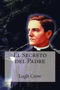 El Secreto del Padre 1