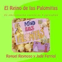 Eduardo Reynoso - El Reino de las Palomitas: Un emocionante cuento en 4 episodios, Häftad