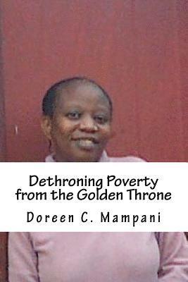 bokomslag Dethroning Poverty from the Golden Throne