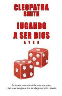 Jugando a ser Dios 1