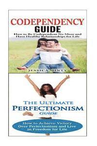 bokomslag Codependency: Perfectionism:: A Relationship Rescue From Toxic Relationships & Insecurity to Healthy Relationships & Self Acceptance