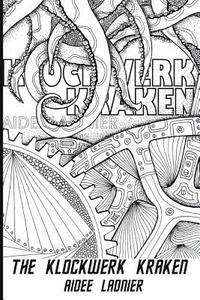 bokomslag The Klockwerk Kraken: The Color Your Own Cover Limited Edition