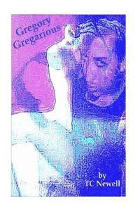Gregory Gregarious: A Readers Theater Script 1