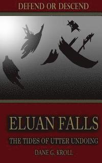 bokomslag Eluan Falls: The Tides of Utter Undoing