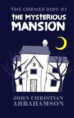 The Mysterious Mansion 1