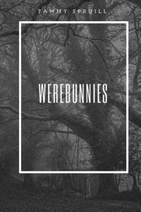 Werebunnies: Treasure book 1