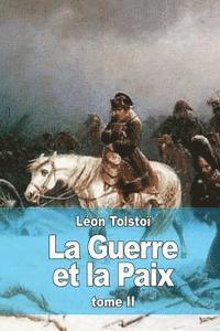 bokomslag La Guerre et la Paix: Tome II