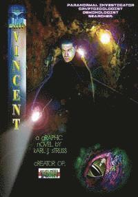 Jim Vincent: Paranormal Investigator 1