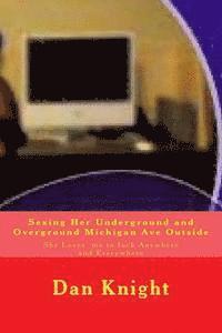 bokomslag Sexing Her Underground and Overground Michigan Ave Outside: She Loves me to fuck Anywhere and Everywhere