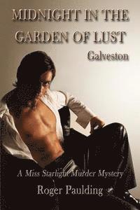 bokomslag Midnight in the Garden of Lust: A Story of Galveston, Texas