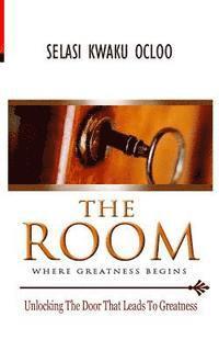 bokomslag The Room: Where Greatness Begins