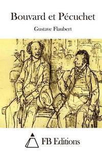 Gustave Flaubert, Fb Editions - Bouvard et Pécuchet, Häftad
