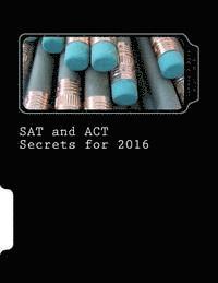 bokomslag SAT and ACT Secrets for 2016: With information on the New SAT and a section for students with ADHD or other learning disabilities