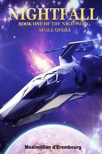 bokomslag Nightfall: Book One of the Nightsong Space Opera