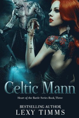 Lexy Timms - Celtic Mann, Häftad