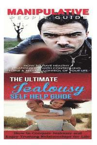 Jessica Minty - Manipulation: Jealousy:: Breaking Free From Bad Relationships, Mind Control, Trust Issues & Insecurity to Trust & Healthy Relationships, Häftad