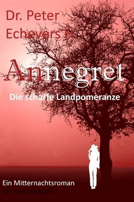 Annegret: Die scharfe Landpomeranze 1