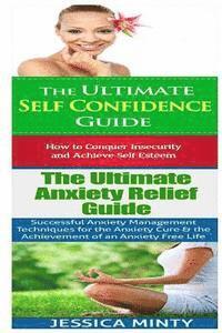 bokomslag Self Confidence: Anxiety Relief:: Breaking Free From Shyness, Insecurity & Shame; Anxiety Management & Stress Solutions for Overcoming