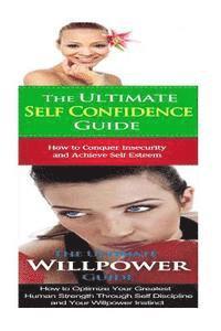 Jessica Minty - Self Confidence: Willpower:: Breaking Free From Shyness, Insecurity, Cravings & Bad Habits to Self Control, Self Care & Self Esteem, Häftad
