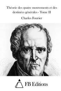 Charles Fourier, Fb Editions - Théorie des quatre mouvements et des destinées générales - Tome II, Häftad