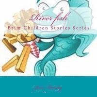 bokomslag River fish: Brim Children Stoies Series