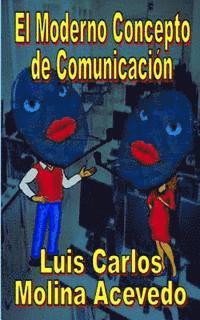 bokomslag El Moderno Concepto de Comuniación