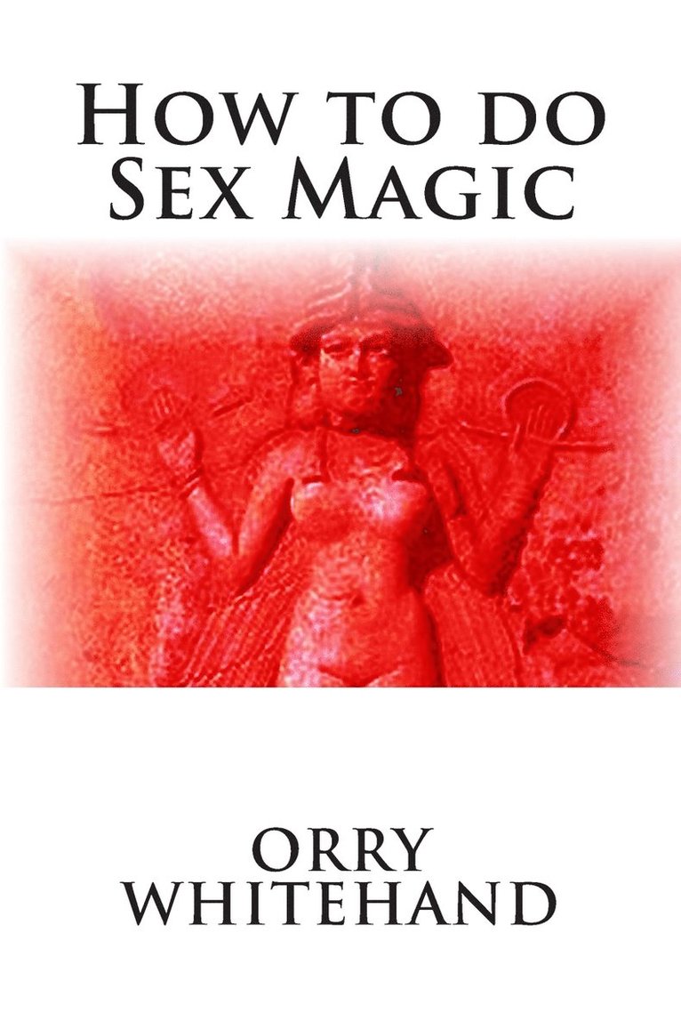 How to do Sex Magic 1