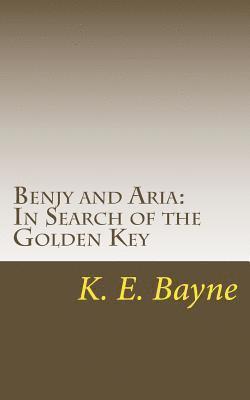 bokomslag Benjy and Aria: In Search of the Golden Key