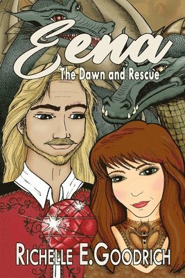 Richelle E Goodrich, Richelle E. Goodrich - Eena, The Dawn and Rescue, Häftad