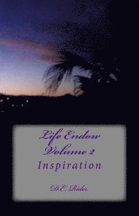 bokomslag Life Endow Volume II: Inspiration