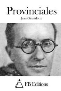 Jean Giraudoux, Fb Editions - Provinciales, Häftad