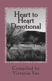 bokomslag Heart to Heart Devotional: Thirty-one Days of spiritual food for the soul.