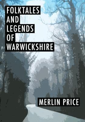 bokomslag Folktales and Legends of Warwickshire