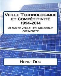 bokomslag Veille Technologique et Compétitivité 1994-2014: 20 ans de veille technologique commentée