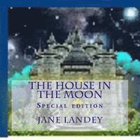Jane Landey - The house in the moon: Special edition, Häftad